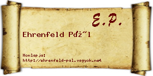 Ehrenfeld Pál névjegykártya